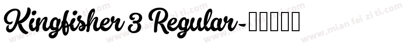 Kingfisher 3 Regular字体转换